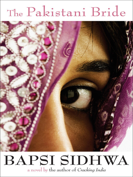 Title details for The Pakistani Bride by Bapsi Sidhwa - Available